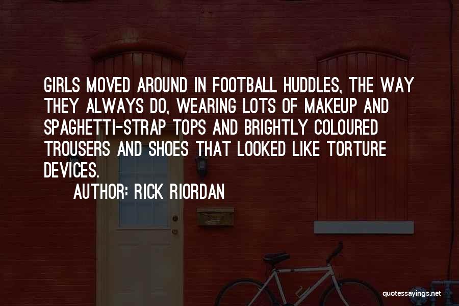 Lots Of Shoes Quotes By Rick Riordan