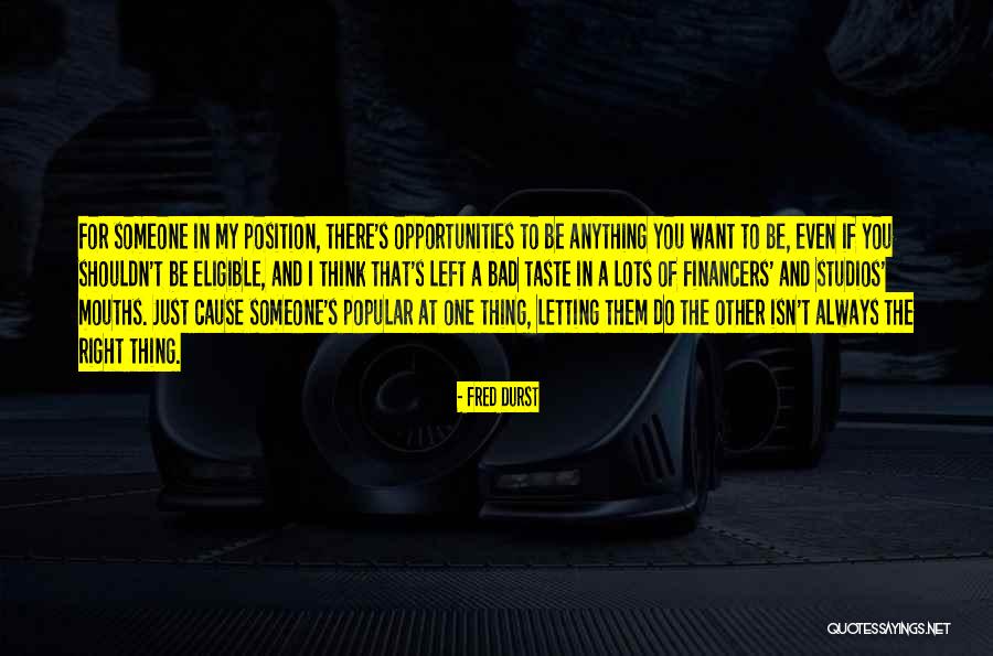 Lots To Do Quotes By Fred Durst Lots To Do Quotes By Fred Durst