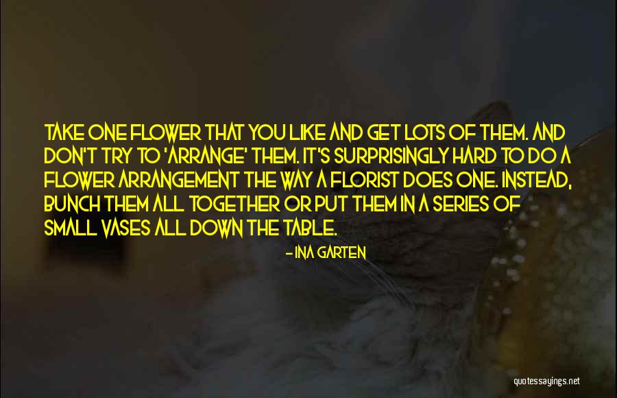 Lots To Do Quotes By Ina Garten Lots To Do Quotes By Ina Garten
