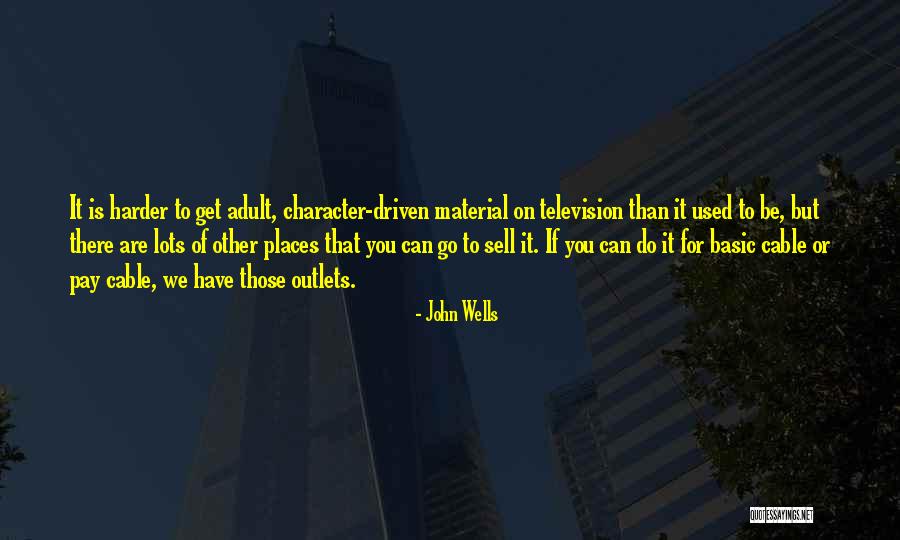 Lots To Do Quotes By John Wells Lots To Do Quotes By John Wells