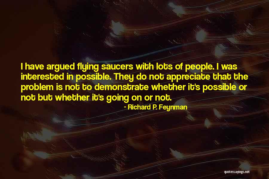 Lots To Do Quotes By Richard P. Feynman Lots To Do Quotes By Richard P. Feynman