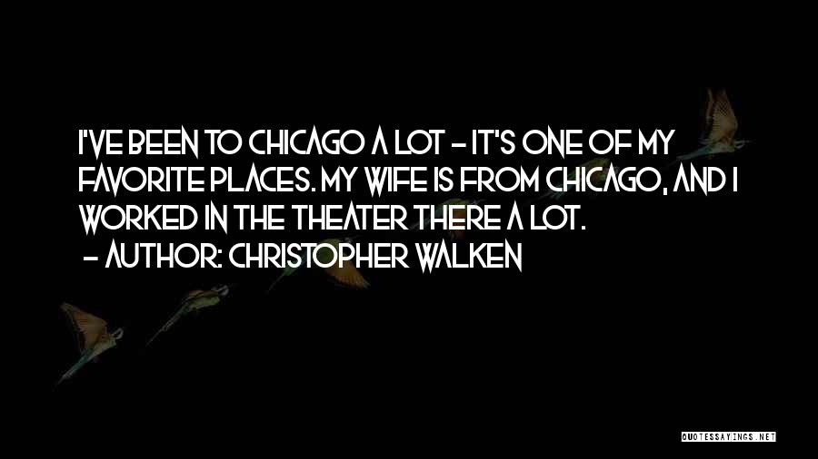 Lot's Wife Quotes By Christopher Walken