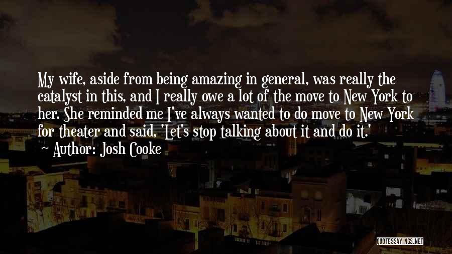 Lot's Wife Quotes By Josh Cooke