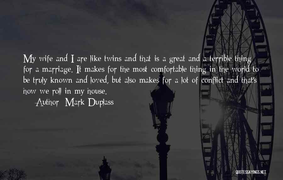 Lot's Wife Quotes By Mark Duplass