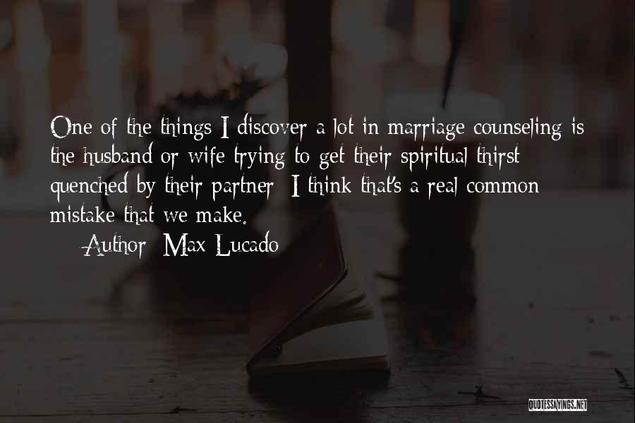 Lot's Wife Quotes By Max Lucado