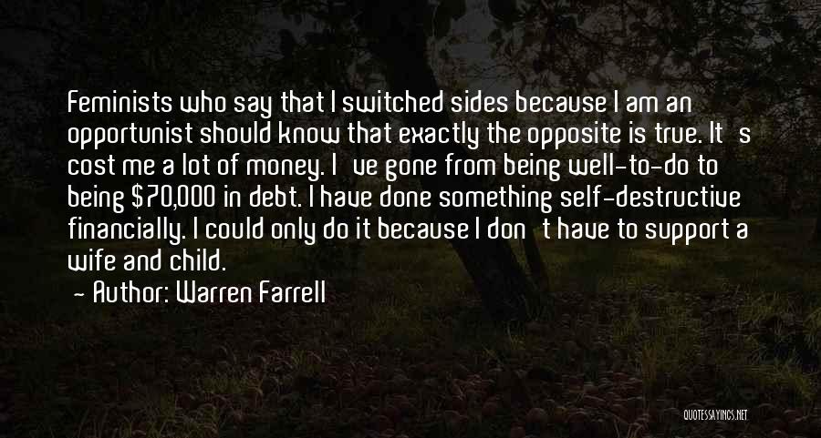 Lot's Wife Quotes By Warren Farrell