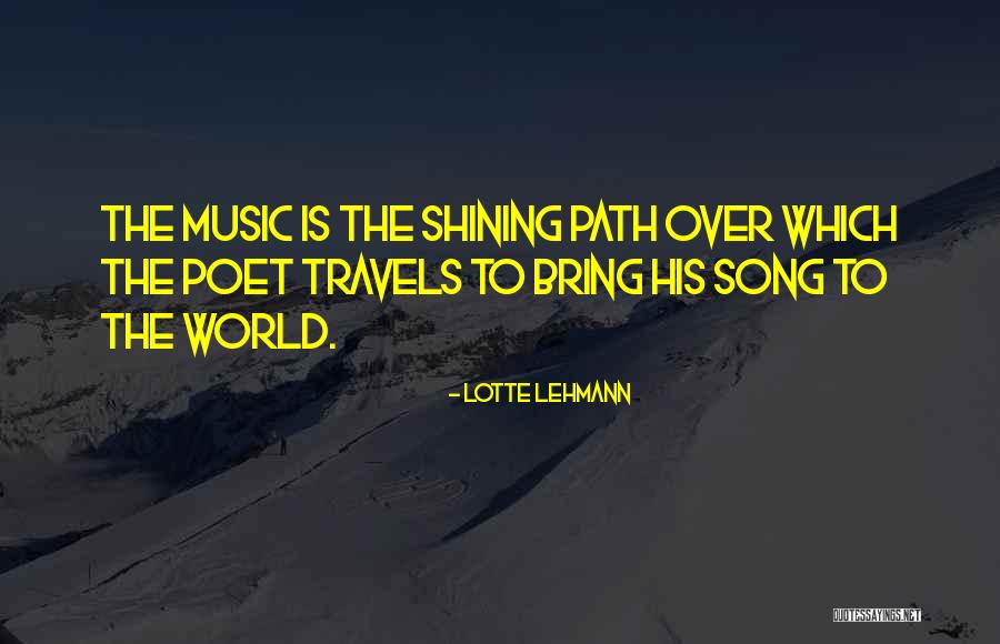Lotte Lehmann Quotes 1074944 Lotte Lehmann Quotes 1074944