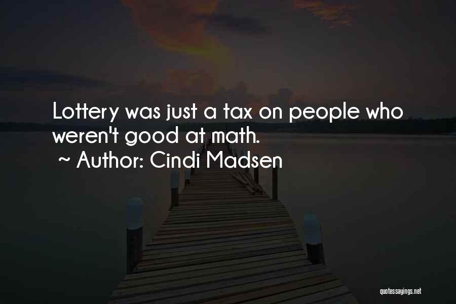 Lottery Quotes By Cindi Madsen