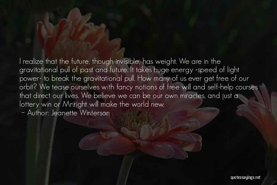 Lottery Quotes By Jeanette Winterson