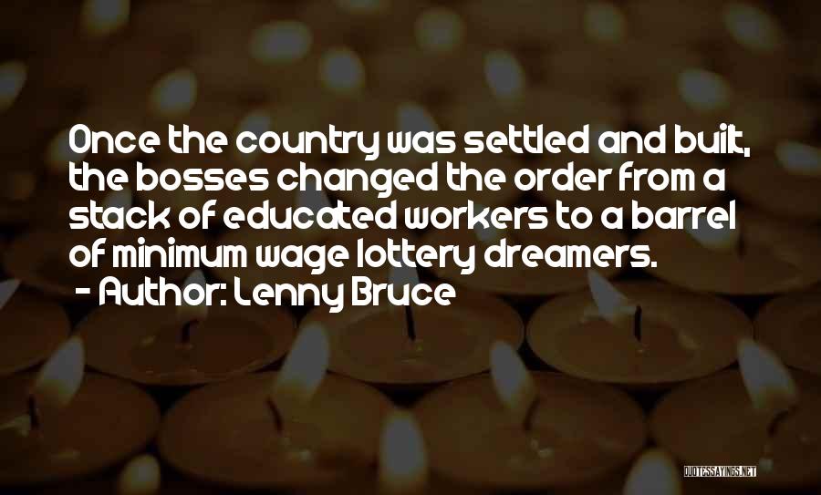 Lottery Quotes By Lenny Bruce