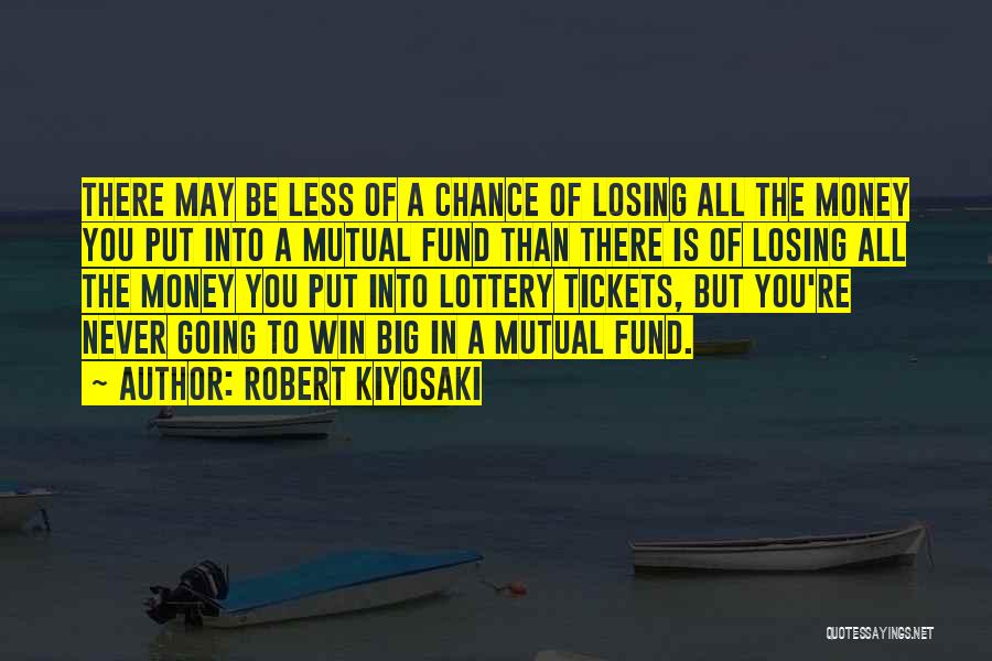 Lottery Quotes By Robert Kiyosaki