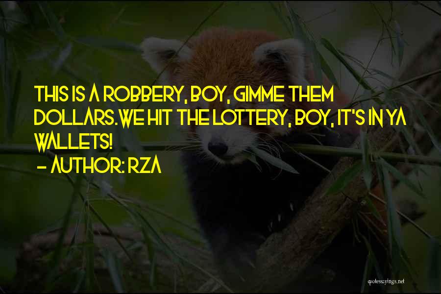 Lottery Quotes By RZA