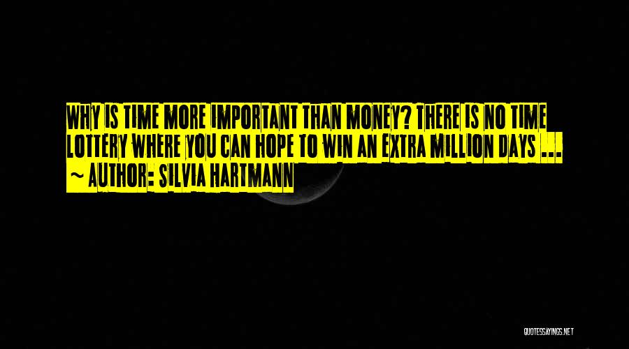 Lottery Quotes By Silvia Hartmann