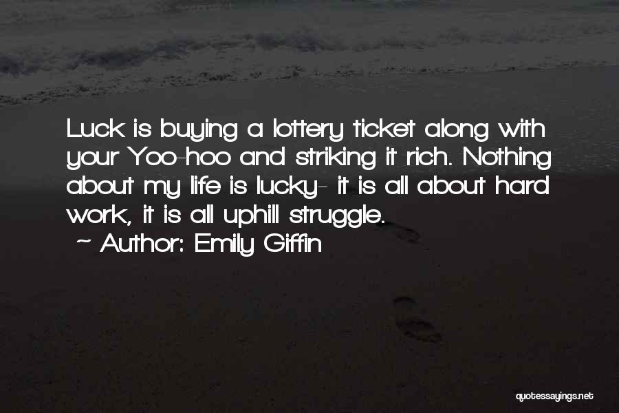 Lottery Ticket Quotes By Emily Giffin