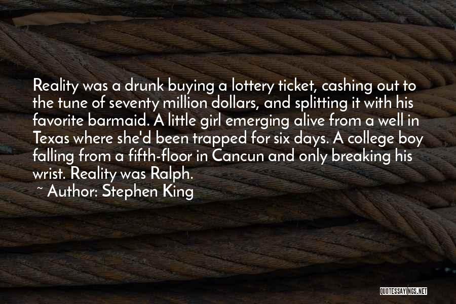 Lottery Ticket Quotes By Stephen King