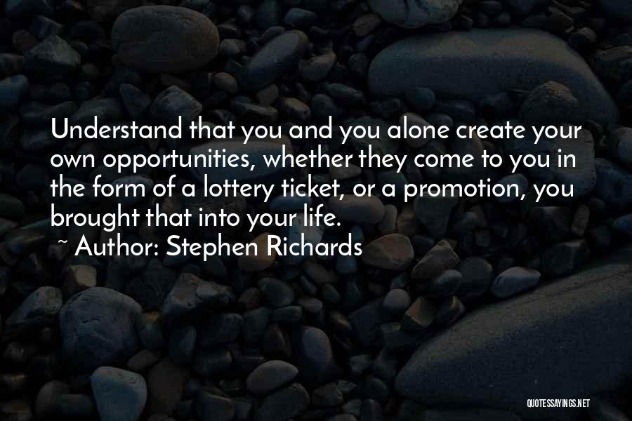 Lottery Ticket Quotes By Stephen Richards