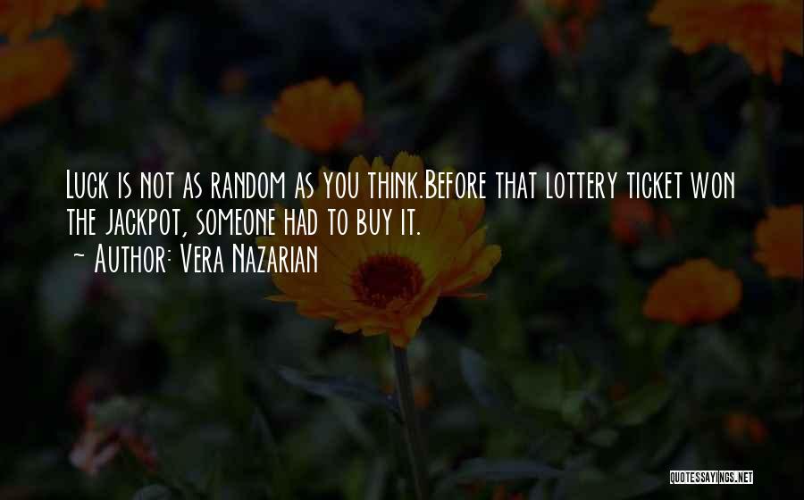 Lottery Ticket Quotes By Vera Nazarian