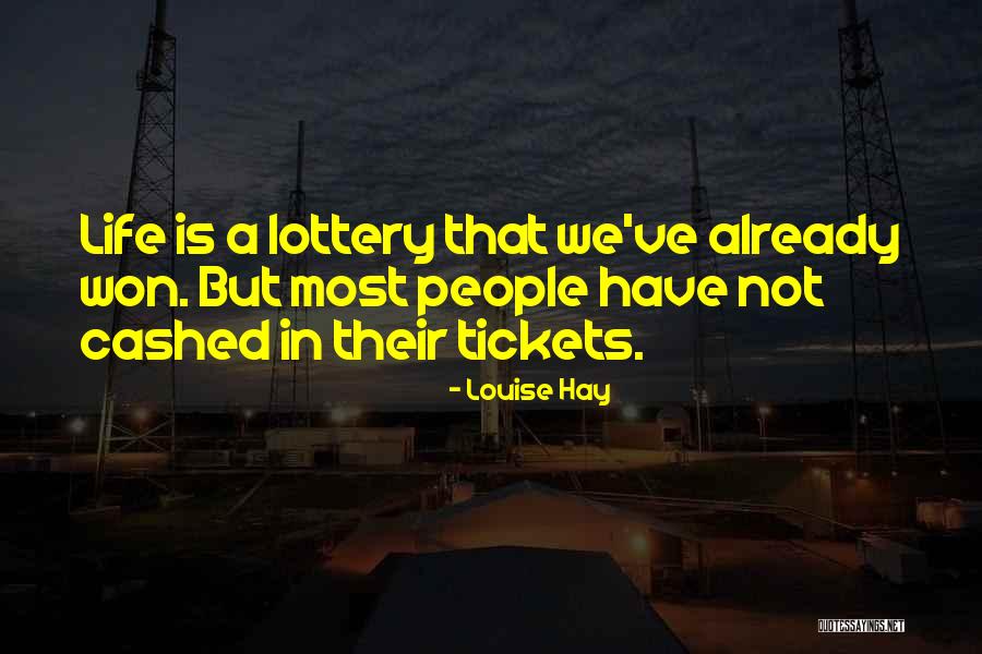 Lottery Tickets Quotes By Louise Hay Lottery Tickets Quotes By Louise Hay