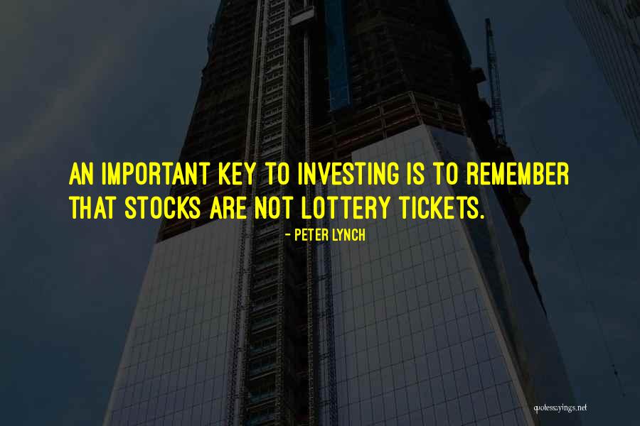 Lottery Tickets Quotes By Peter Lynch Lottery Tickets Quotes By Peter Lynch