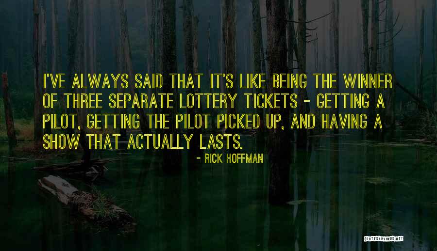 Lottery Tickets Quotes By Rick Hoffman Lottery Tickets Quotes By Rick Hoffman