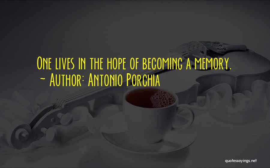 Lottery Winner Quotes By Antonio Porchia