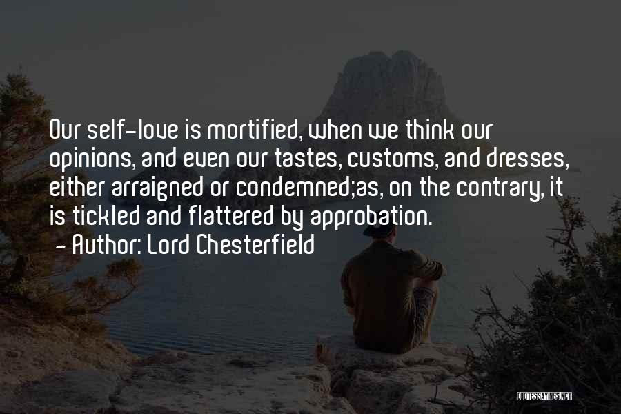 Lottery Winner Quotes By Lord Chesterfield