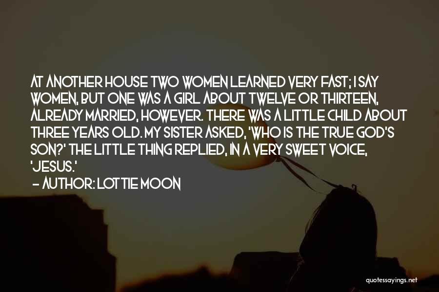 Lottie Moon Quotes 1176191