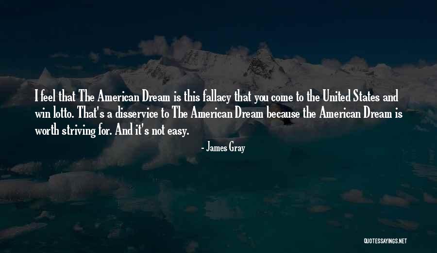 Lotto Quotes By James Gray Lotto Quotes By James Gray