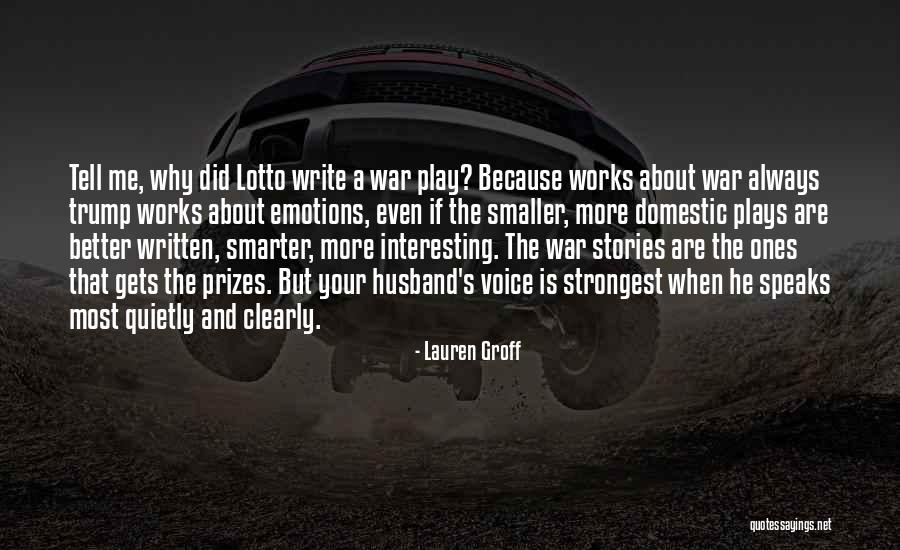 Lotto Quotes By Lauren Groff Lotto Quotes By Lauren Groff
