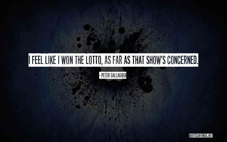 Lotto Quotes By Peter Gallagher Lotto Quotes By Peter Gallagher