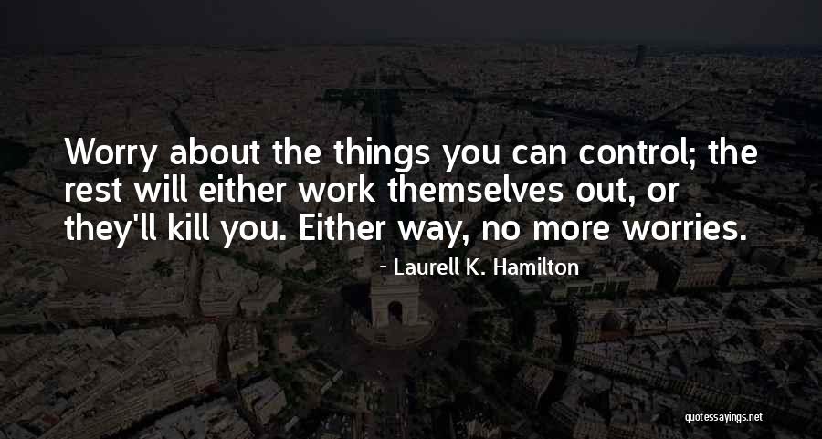 Loturco And Company Quotes By Laurell K. Hamilton Loturco And Company Quotes By Laurell K. Hamilton