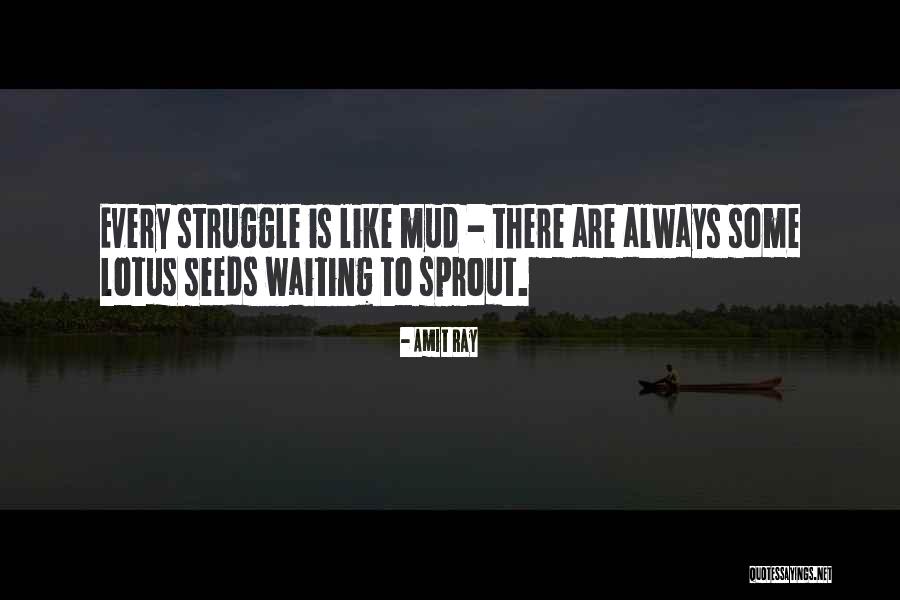 Lotus And Mud Quotes By Amit Ray
