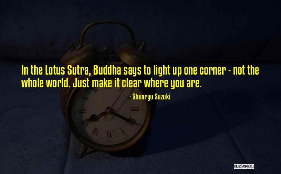 Lotus By Buddha Quotes By Shunryu Suzuki Lotus By Buddha Quotes By Shunryu Suzuki