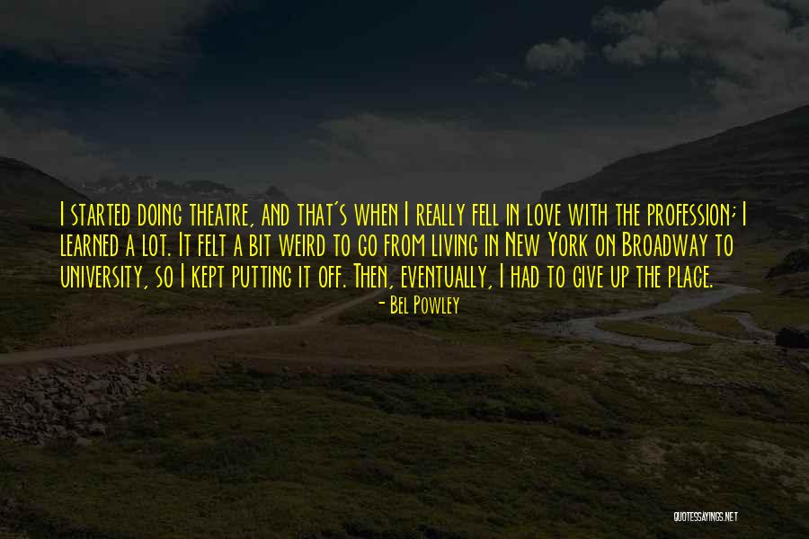 Lotze Outlines Quotes By Bel Powley Lotze Outlines Quotes By Bel Powley