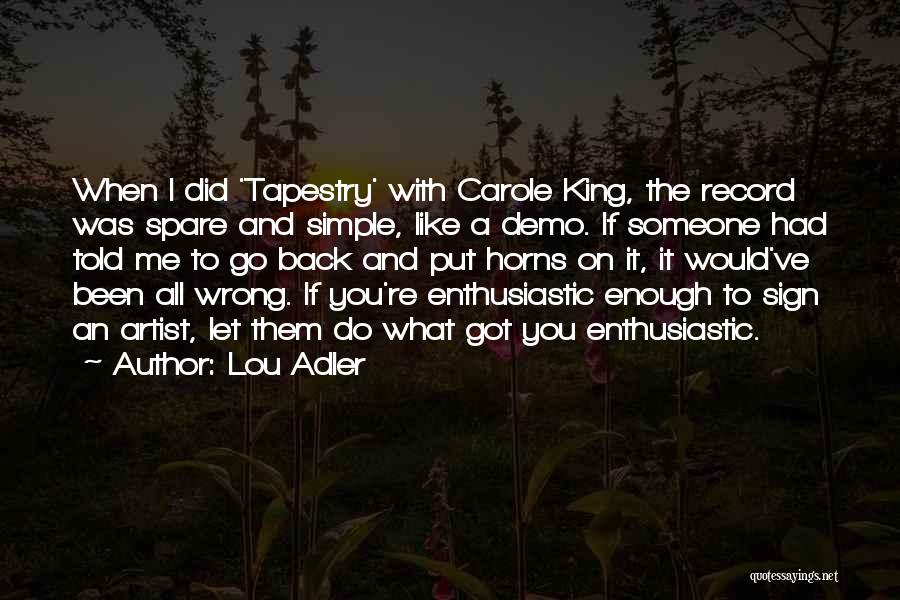 Lou Adler Quotes 553630