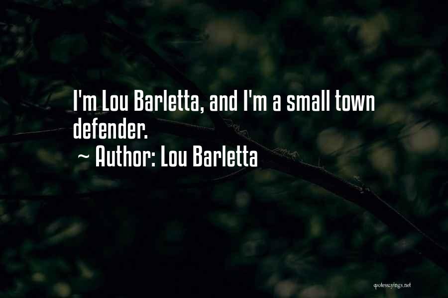 Lou Barletta Quotes 1535377