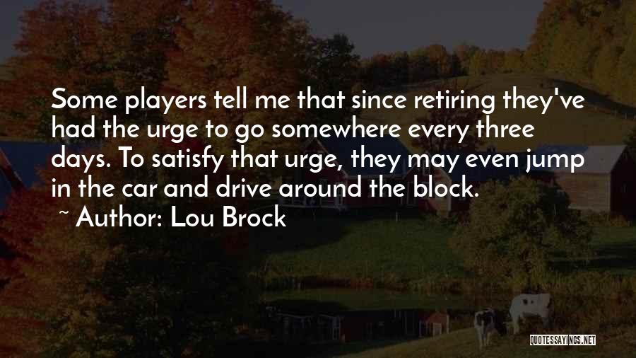 Lou Brock Quotes 950943