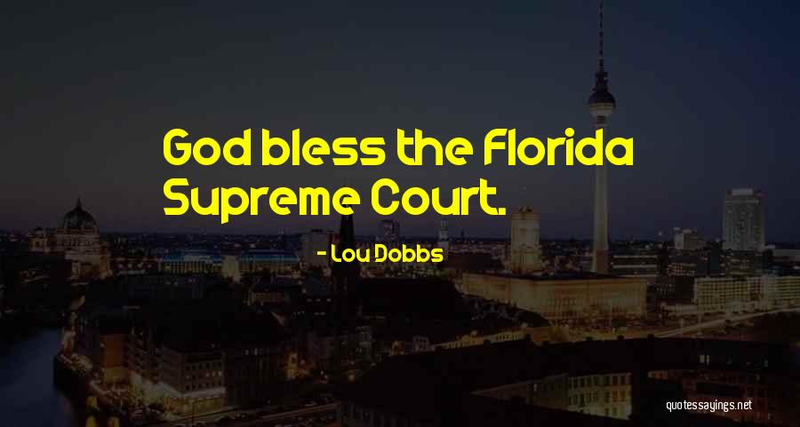 Lou Dobbs Quotes 1326216