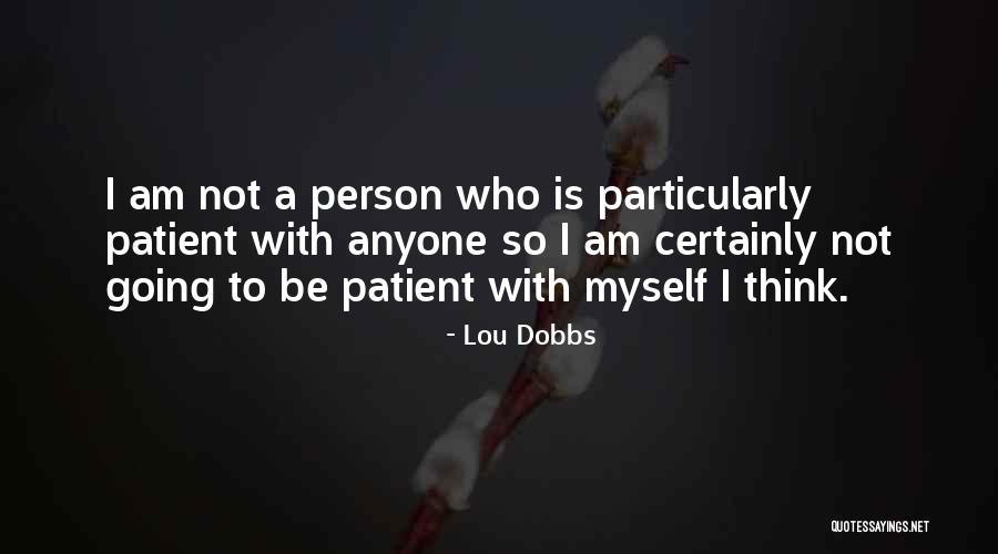 Lou Dobbs Quotes 229285 Lou Dobbs Quotes 229285