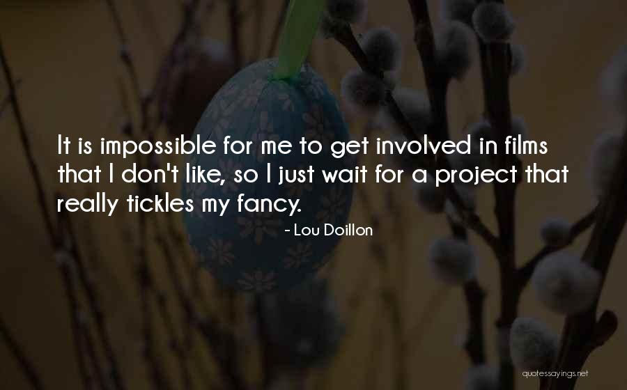 Lou Doillon Quotes 2065120 Lou Doillon Quotes 2065120