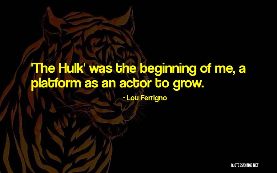 Lou Ferrigno Quotes 1492291