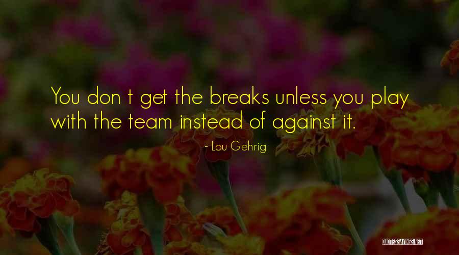 Lou Gehrig Quotes 660775 Lou Gehrig Quotes 660775
