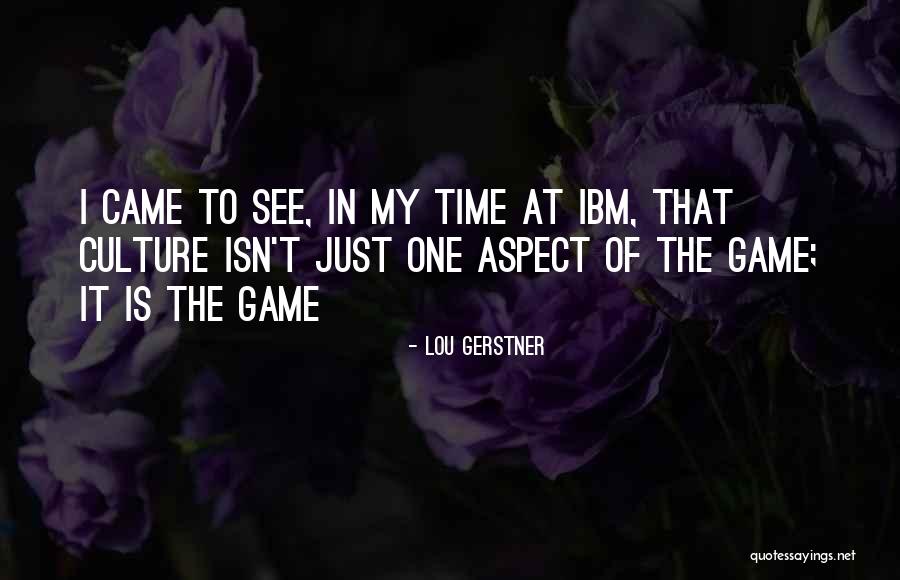 Lou Gerstner Quotes 1288435