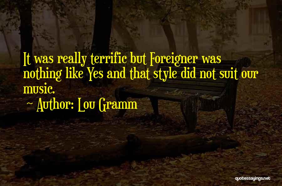 Lou Gramm Quotes 1493110