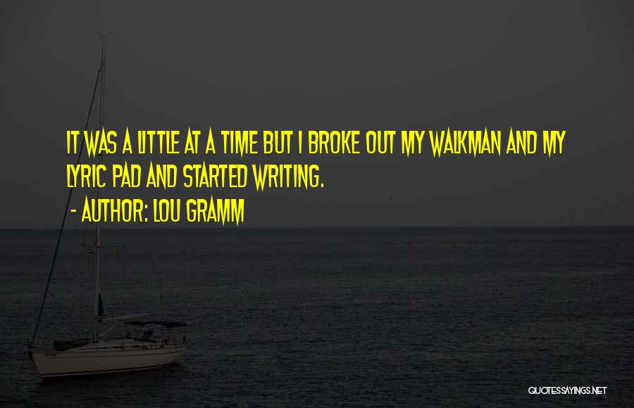 Lou Gramm Quotes 1699832