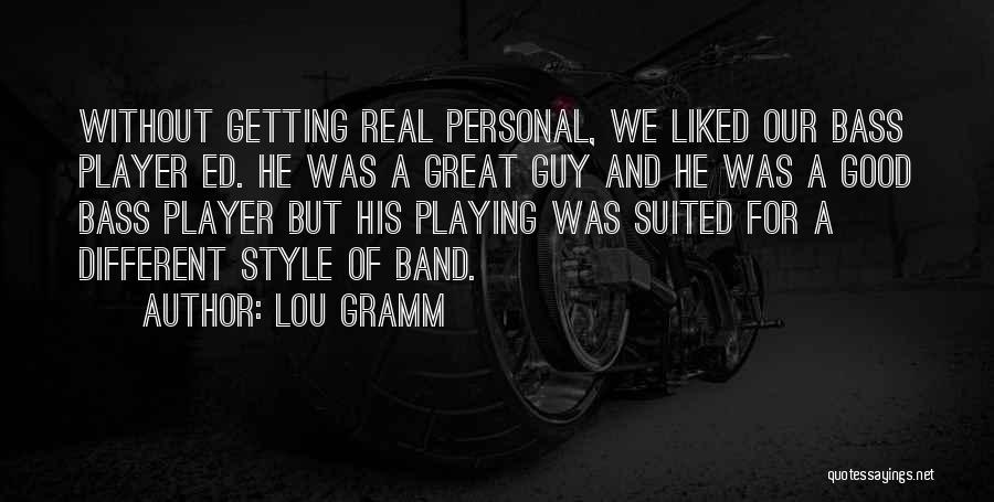 Lou Gramm Quotes 1835301