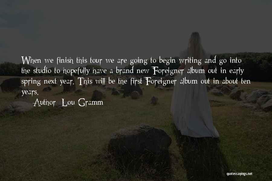 Lou Gramm Quotes 286119