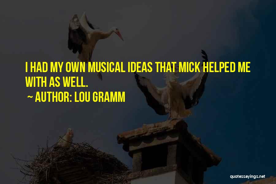 Lou Gramm Quotes 867980