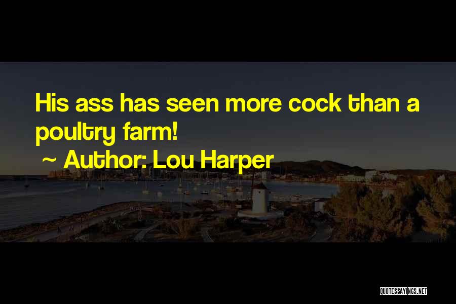 Lou Harper Quotes 309764