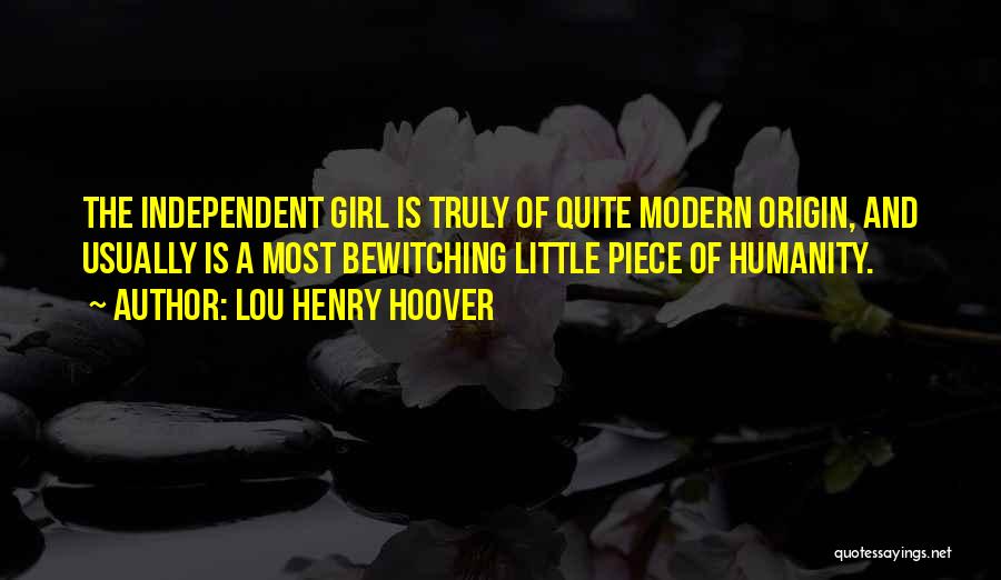 Lou Henry Hoover Quotes 1630444